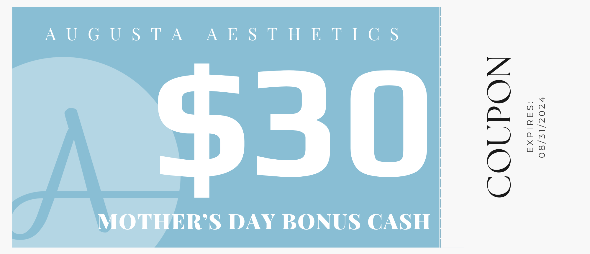 Mother's Day Bonus Cash $30 - E083124 - Augusta Aesthetics